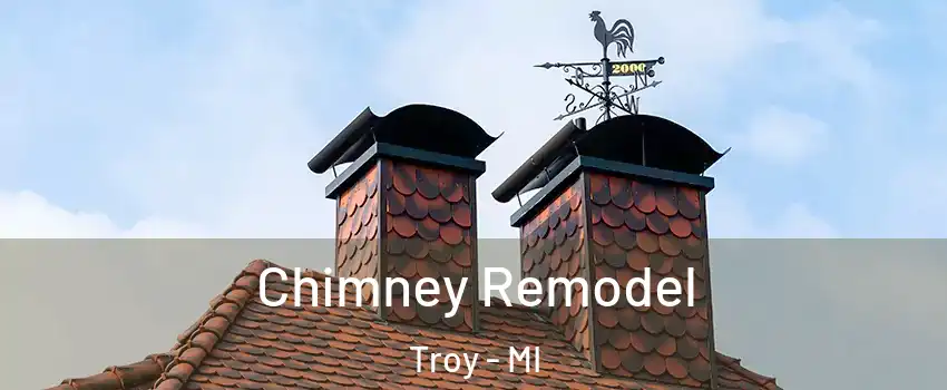  Chimney Remodel Troy - MI