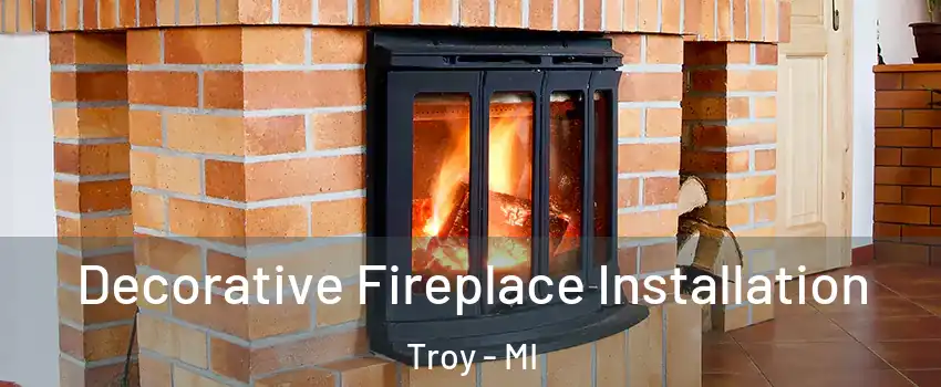  Decorative Fireplace Installation Troy - MI