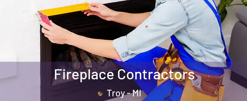  Fireplace Contractors Troy - MI